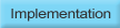 Implementation